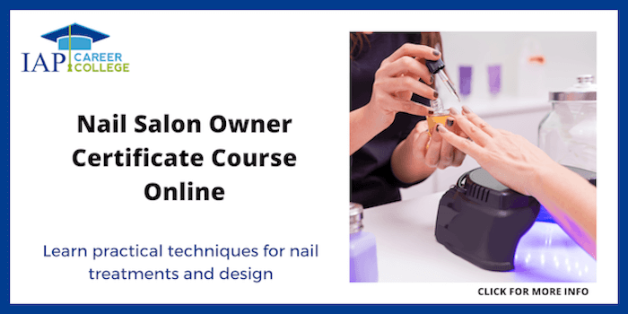 Certified Nail Technician Courses Online - IAP Career College Nail Salon Owner Certificate Course