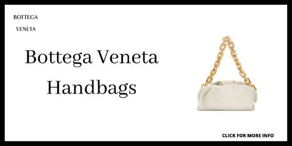 Best Handbags to Invest In - Bottega Veneta