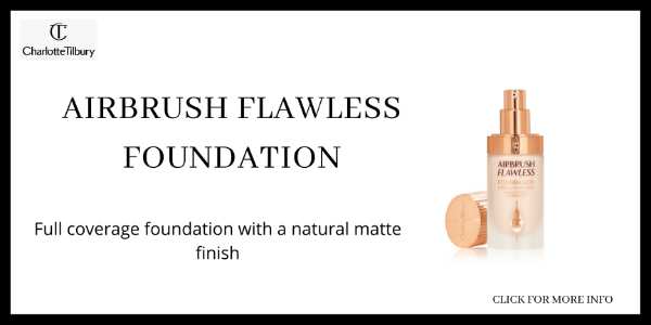 Foundation for Oily Skin - Charlotte Tilbury Airbrush